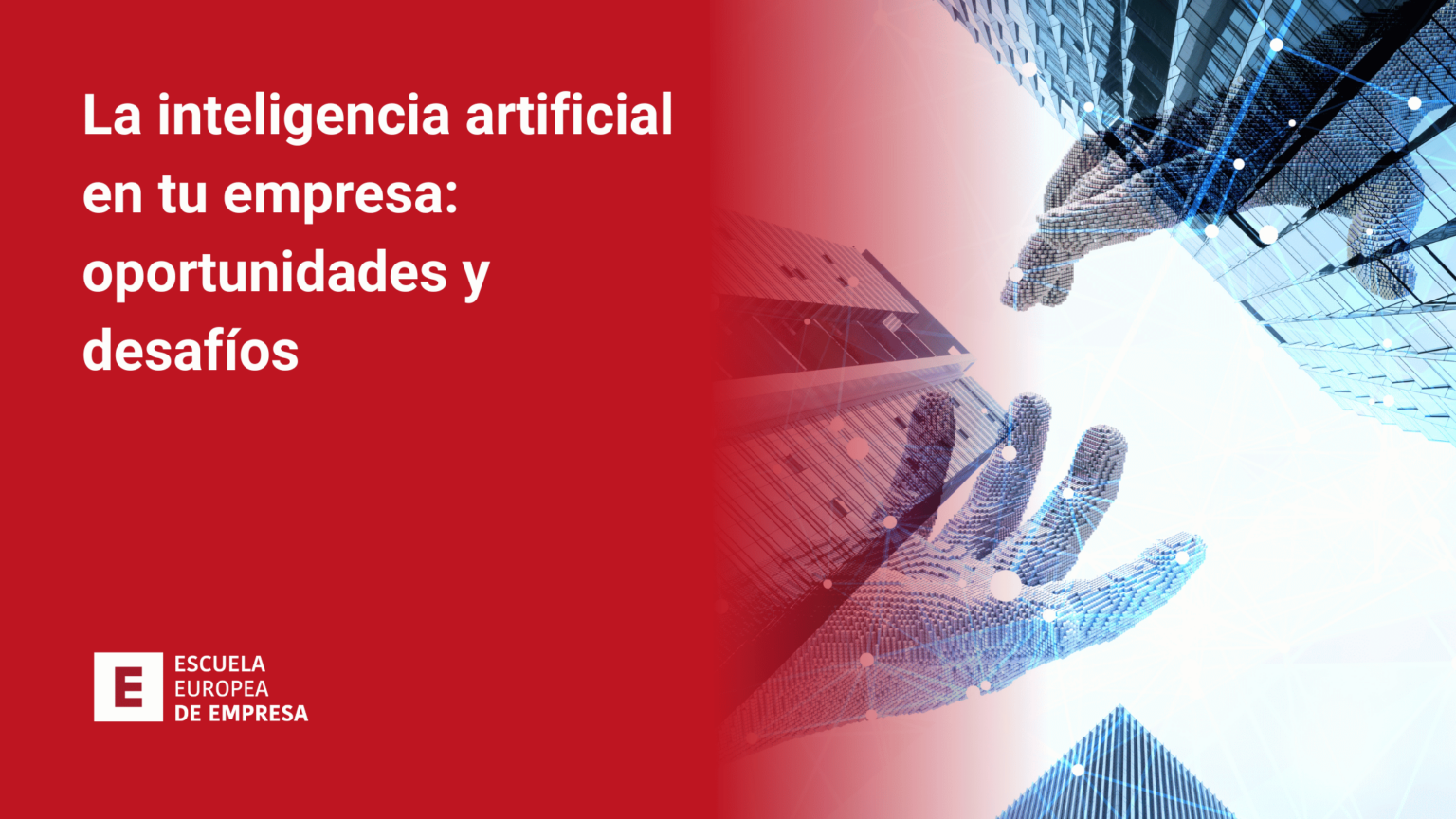 La inteligencia artificial en tu empresa: oportunidades y desafíos ...