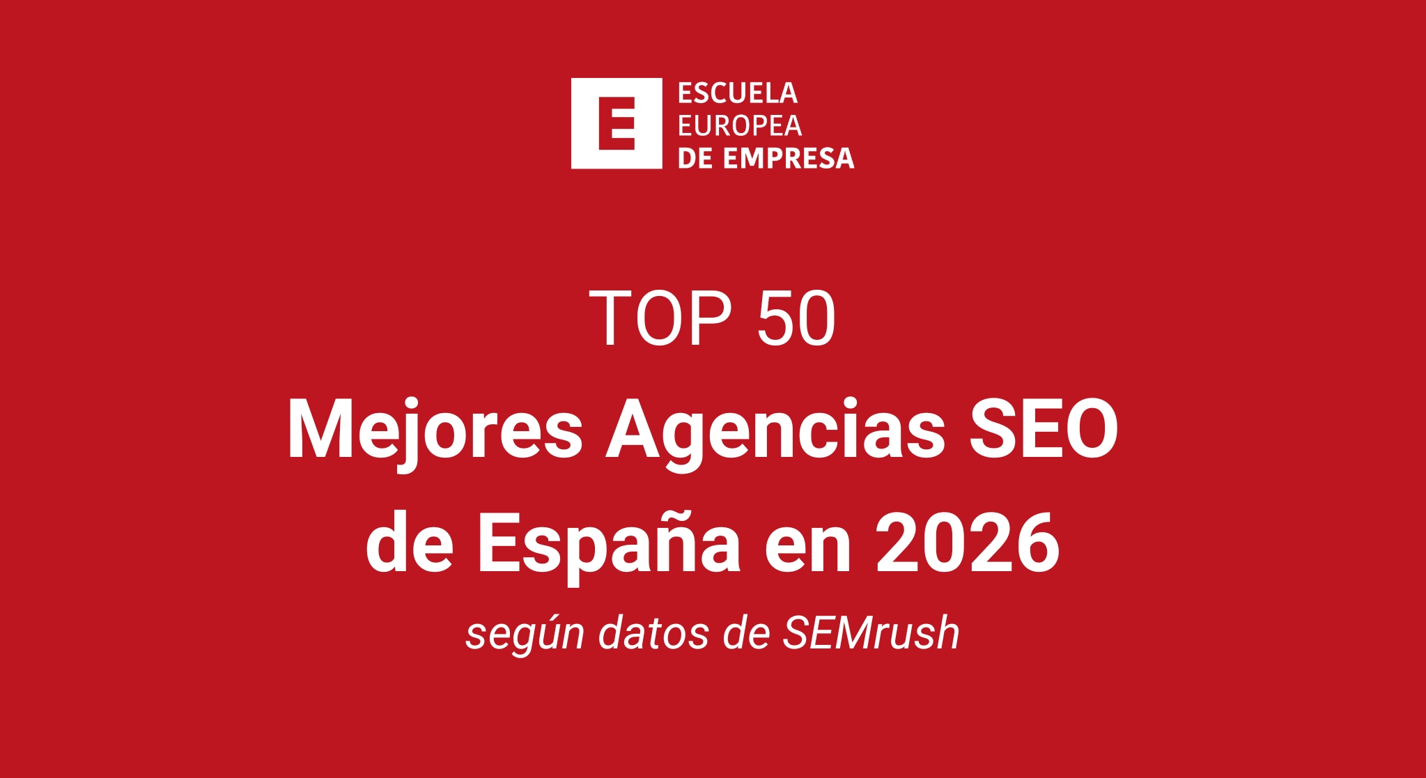 TOP 50 Mejores Agencias SEO de España en 2026 según datos en Semrush